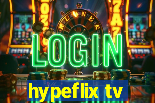 hypeflix tv